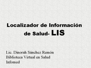 Localizador de Informacin de Salud LIS Lic Dinorah