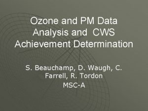 Ozone and PM Data Analysis and CWS Achievement
