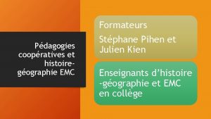 Formateurs Pdagogies coopratives et histoiregographie EMC Stphane Pihen