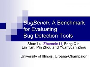 Bug Bench A Benchmark for Evaluating Bug Detection