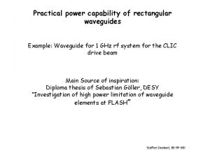 Practical power capability of rectangular waveguides Example Waveguide