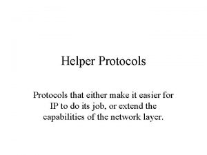 Helper Protocols that either make it easier for