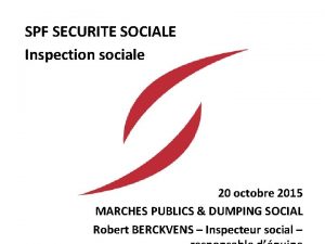 SPF SECURITE SOCIALE Inspection sociale 20 octobre 2015