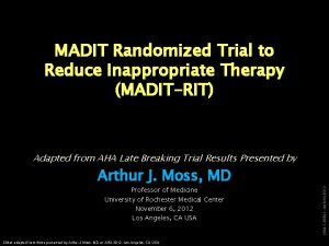 MADIT Randomized Trial to Reduce Inappropriate Therapy MADITRIT