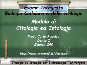 Esame Integrato Biologia Cellulare e dello Sviluppo Modulo