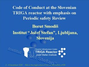 Code of Conduct at the Slovenian TRIGA reactor