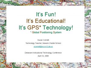 Its Fun Its Educational Its GPS Technology Global