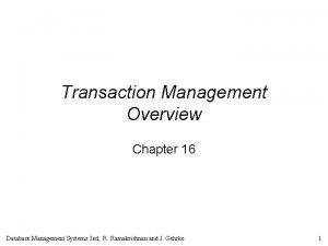Transaction Management Overview Chapter 16 Database Management Systems