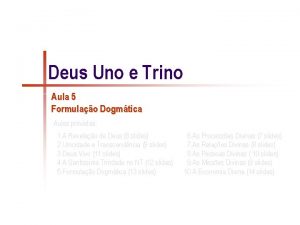 Deus Uno e Trino Aula 5 Formulao Dogmtica