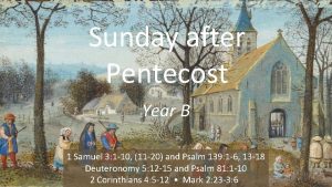 Sunday after Pentecost Year B 1 Samuel 3