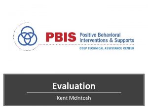 Evaluation Kent Mc Intosh Stakeholder Engagement Funding and