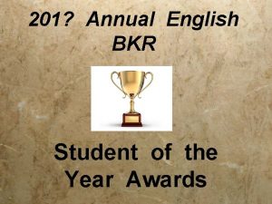 201 Annual English BKR Student of the Year