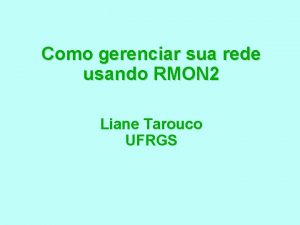 Como gerenciar sua rede usando RMON 2 Liane