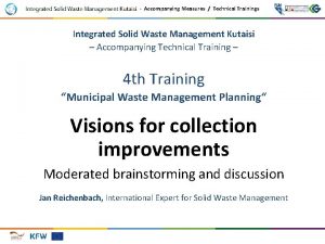 Accompanying Measures Technical Trainings Integrated Solid Waste Management