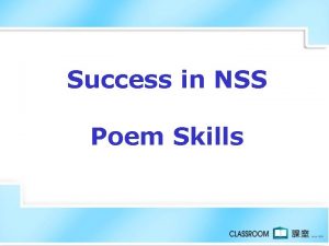 Success in NSS Poem Skills Rhymes A rhyme