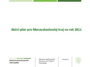 Akn pln pro Moravskoslezsk kraj na rok 2011