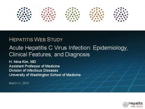 HEPATITIS WEB STUDY Acute Hepatitis C Virus Infection