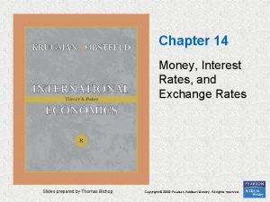 Chapter 14 Money Interest Rates and Exchange Rates