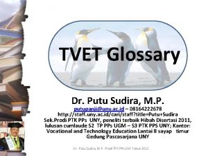 TVET Glossary Dr Putu Sudira M P putupanjiuny