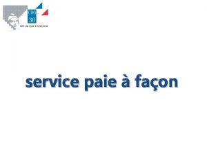 service paie faon Sommaire Prambule I Prestations II