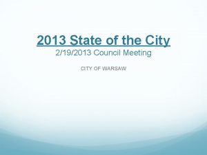 2013 State of the City 2192013 Council Meeting