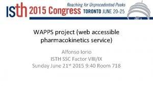 WAPPS project web accessible pharmacokinetics service Alfonso Iorio