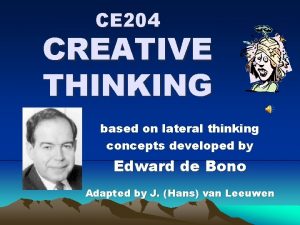 CE 204 CREATIVE THINKING based on lateral thinking
