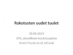 Rokotusten uudet tuulet 20 09 2019 OYS alueellinen