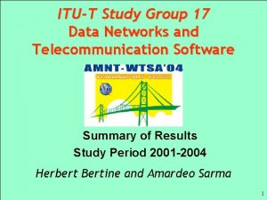 ITUT Study Group 17 Data Networks and Telecommunication