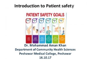 Introduction to Patient safety Dr Mohammad Aman Khan
