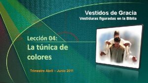 Vestidos de Gracia Vestiduras figuradas en la Biblia