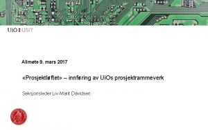 Allmte 9 mars 2017 Prosjektlftet innfring av Ui