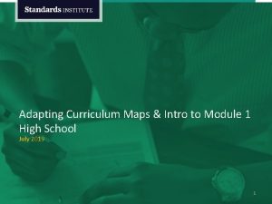 Adapting Curriculum Maps Intro to Module 1 High