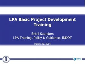 LPA Basic Project Development Training Britni Saunders LPA