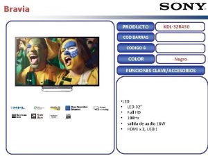 Bravia PRODUCTO KDL32 R 430 COD BARRAS CODIGO