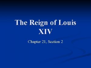 The Reign of Louis XIV Chapter 21 Section