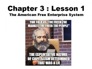 Chapter 3 Lesson 1 The American Free Enterprise