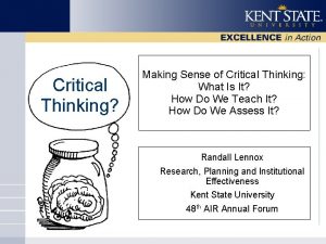 Critical Thinking Making Sense of Critical Thinking What