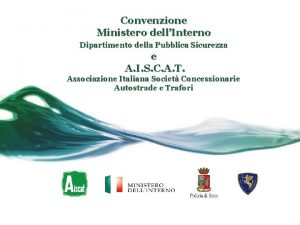 Convenzione Ministero dellInterno Dipartimento della Pubblica Sicurezza e