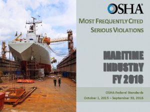 MOST FREQUENTLY CITED SERIOUS VIOLATIONS MARITIME INDUSTRY FY