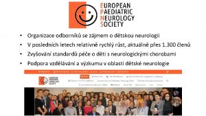 Organizace odbornk se zjmem o dtskou neurologii V