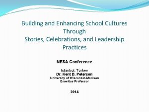 Building and Enhancing School Cultures Through Stories Celebrations