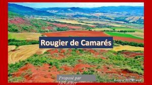 Rougier de Camars Propos par Jackdidier CAMARES Localit