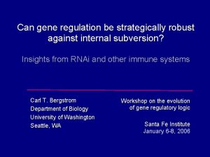 Can gene regulation be strategically robust against internal