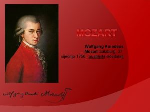 MOZART Wolfgang Amadeus Mozart Salzburg 27 sijenja 1756
