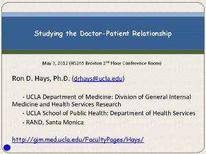 Studying the DoctorPatient Relationship May 3 2012 HS
