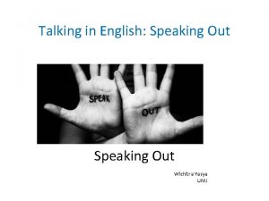 Talking in English Speaking Out Wichitra Yasya UMJ