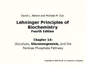 David L Nelson and Michael M Cox Lehninger