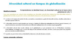 Diversidad cultural en tiempos de globalizacin Identifica la