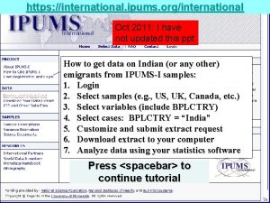 https international ipums orginternational Oct 2011 I have